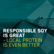 Responsible soy is great - local protein is even better